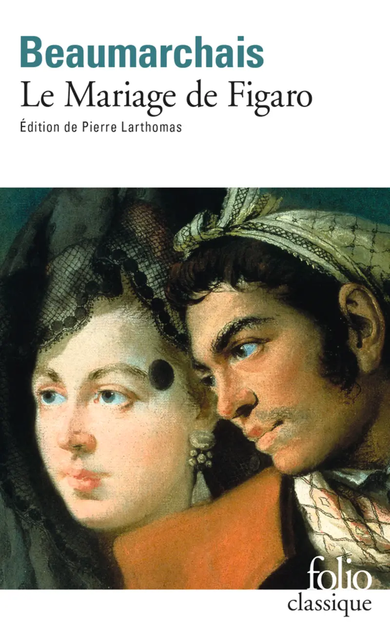 Le Mariage de Figaro - Beaumarchais