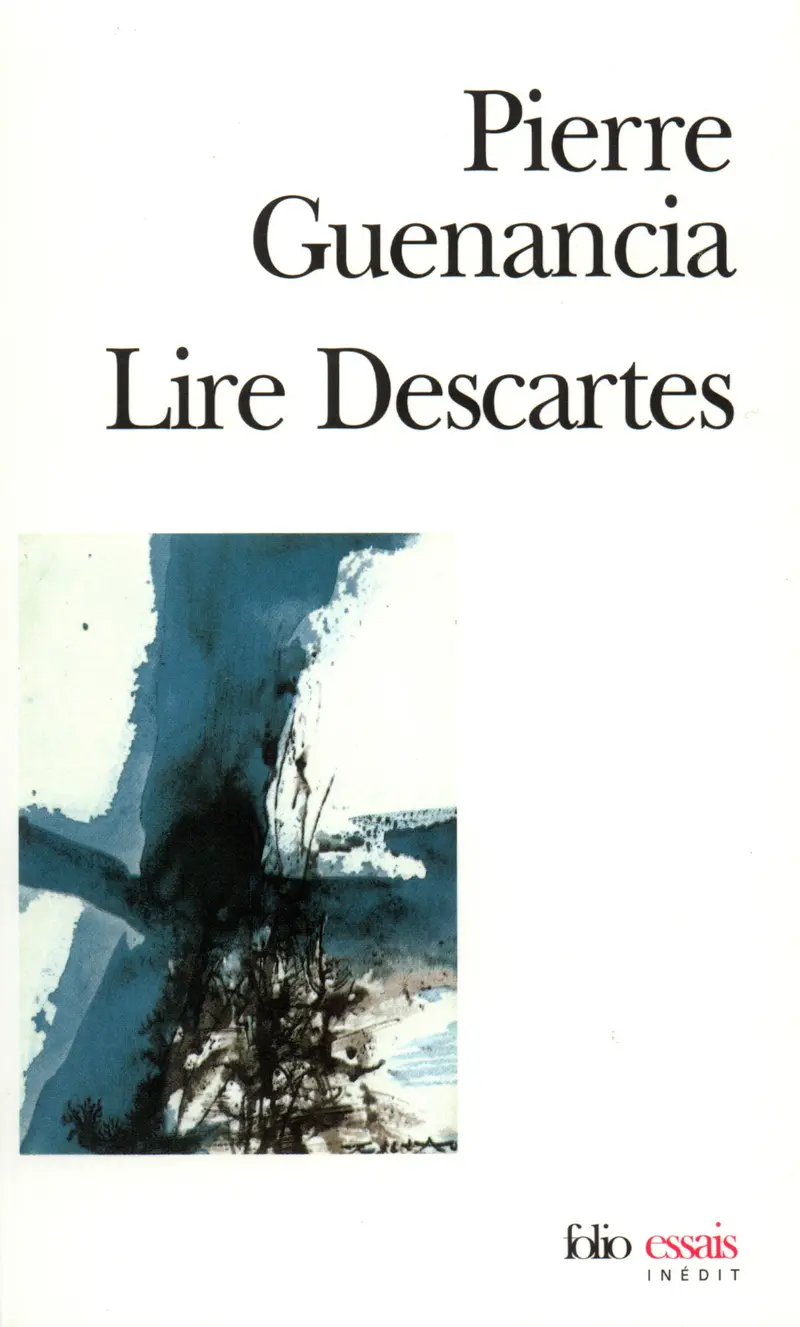 Lire Descartes - Pierre Guenancia
