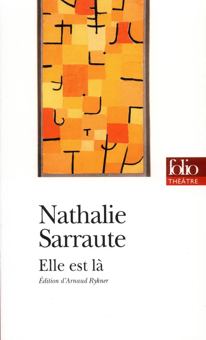 Elle est là - Nathalie Sarraute
