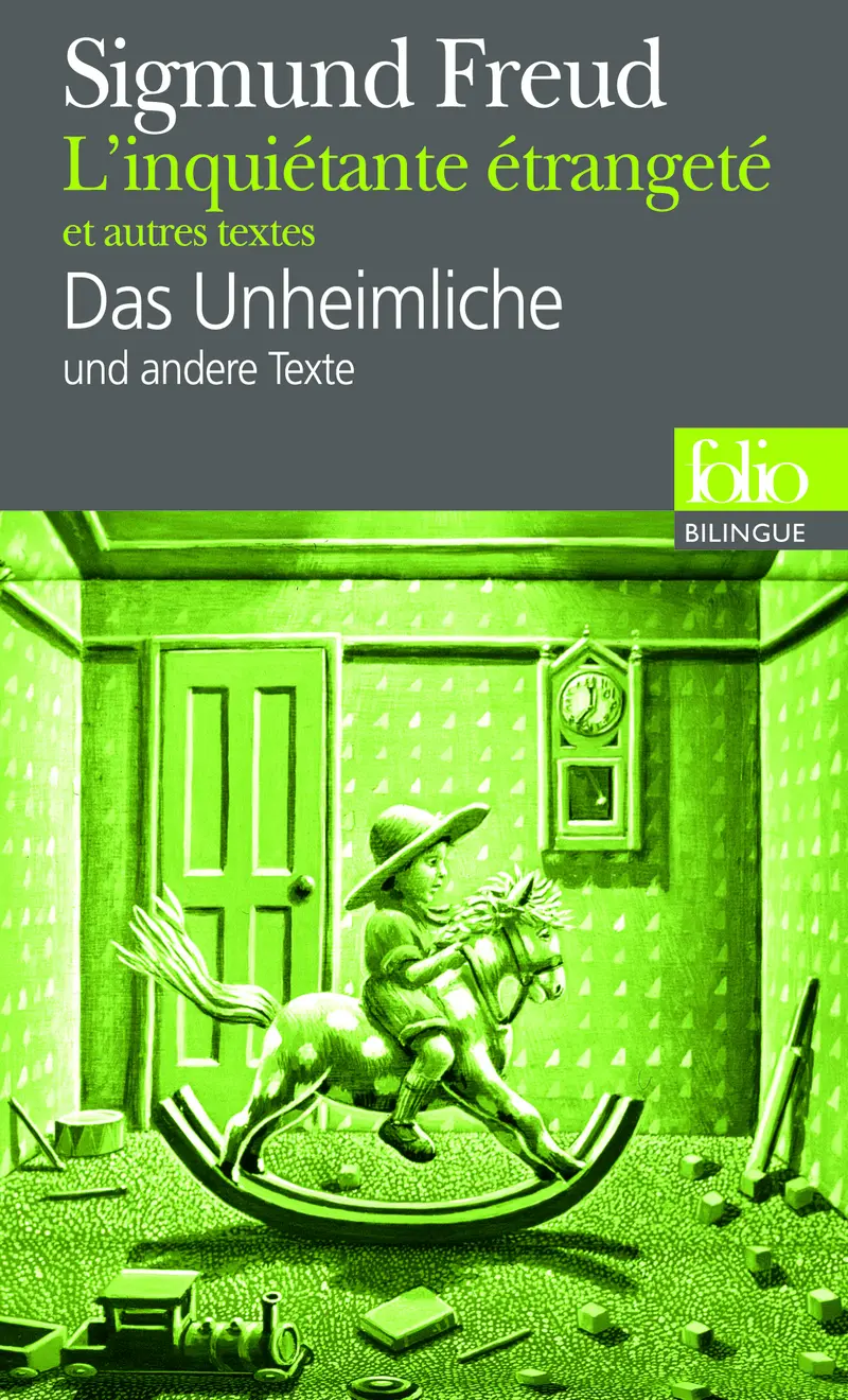 L'Inquiétante étrangeté et autres textes/Das Unheimliche und andere Texte - Sigmund Freud