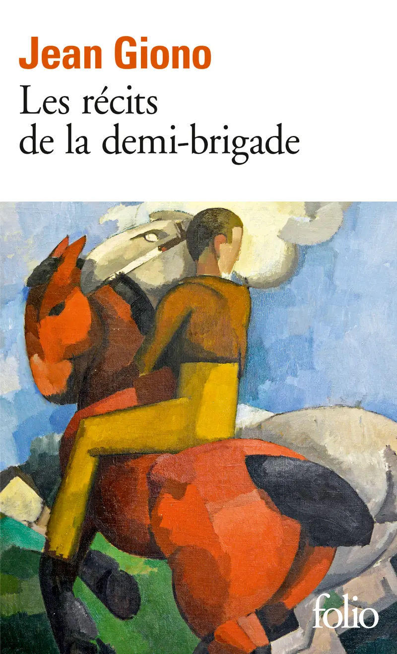 Les Récits de la demi-brigade - Jean Giono