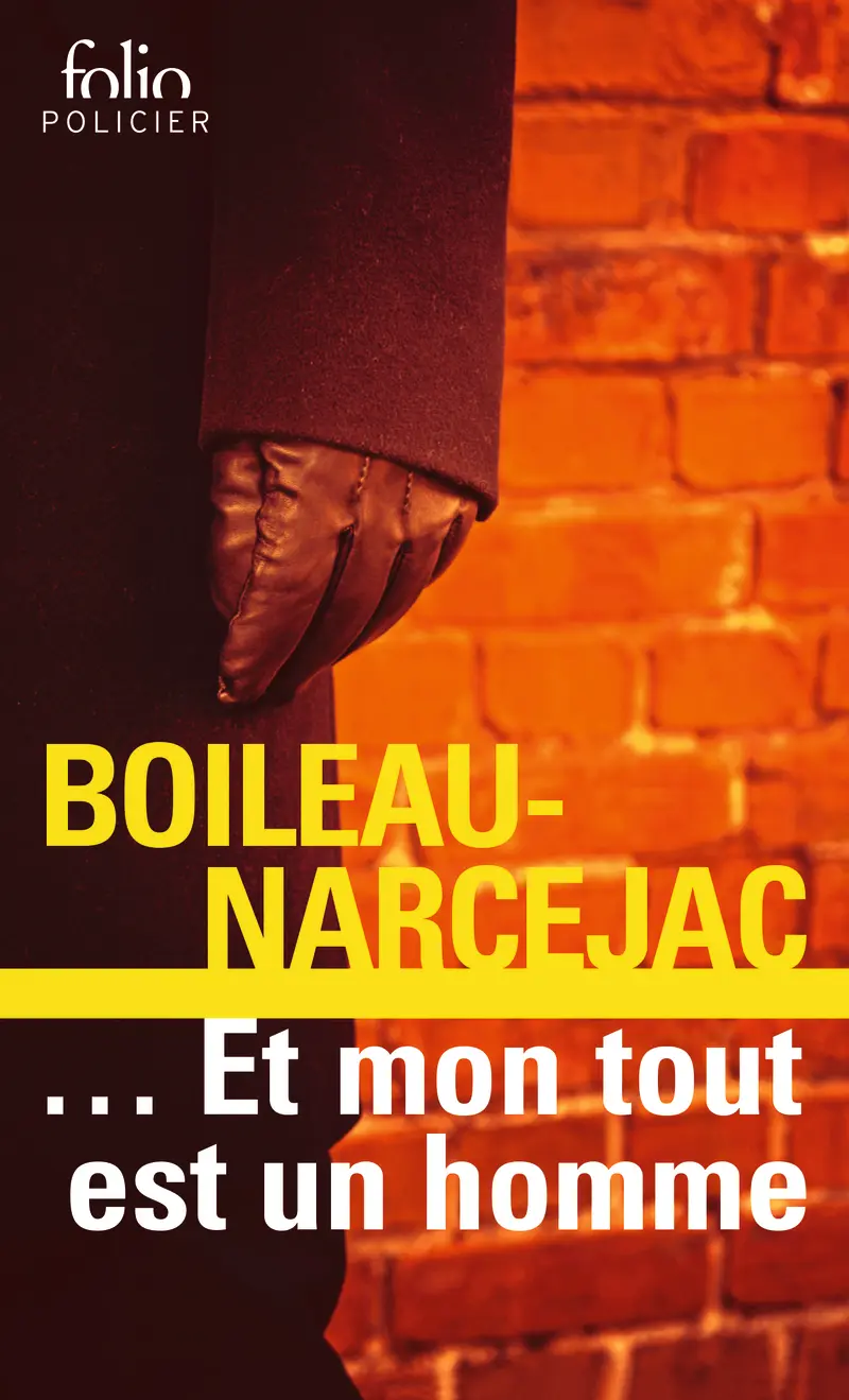 ... Et mon tout est un homme - Boileau-Narcejac