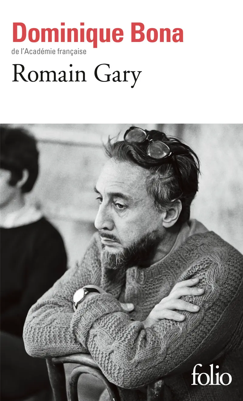 Romain Gary - Dominique Bona