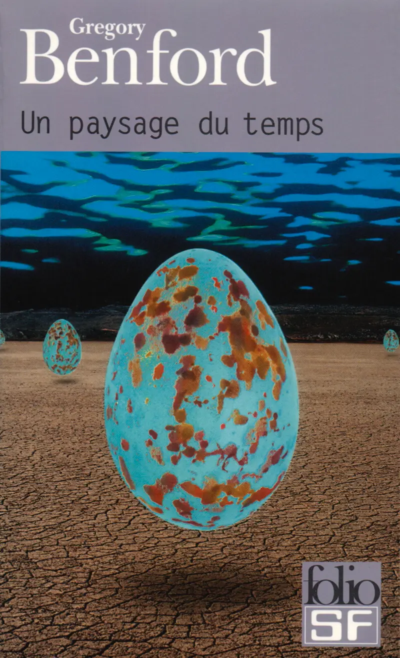 Un paysage du temps - Gregory Benford