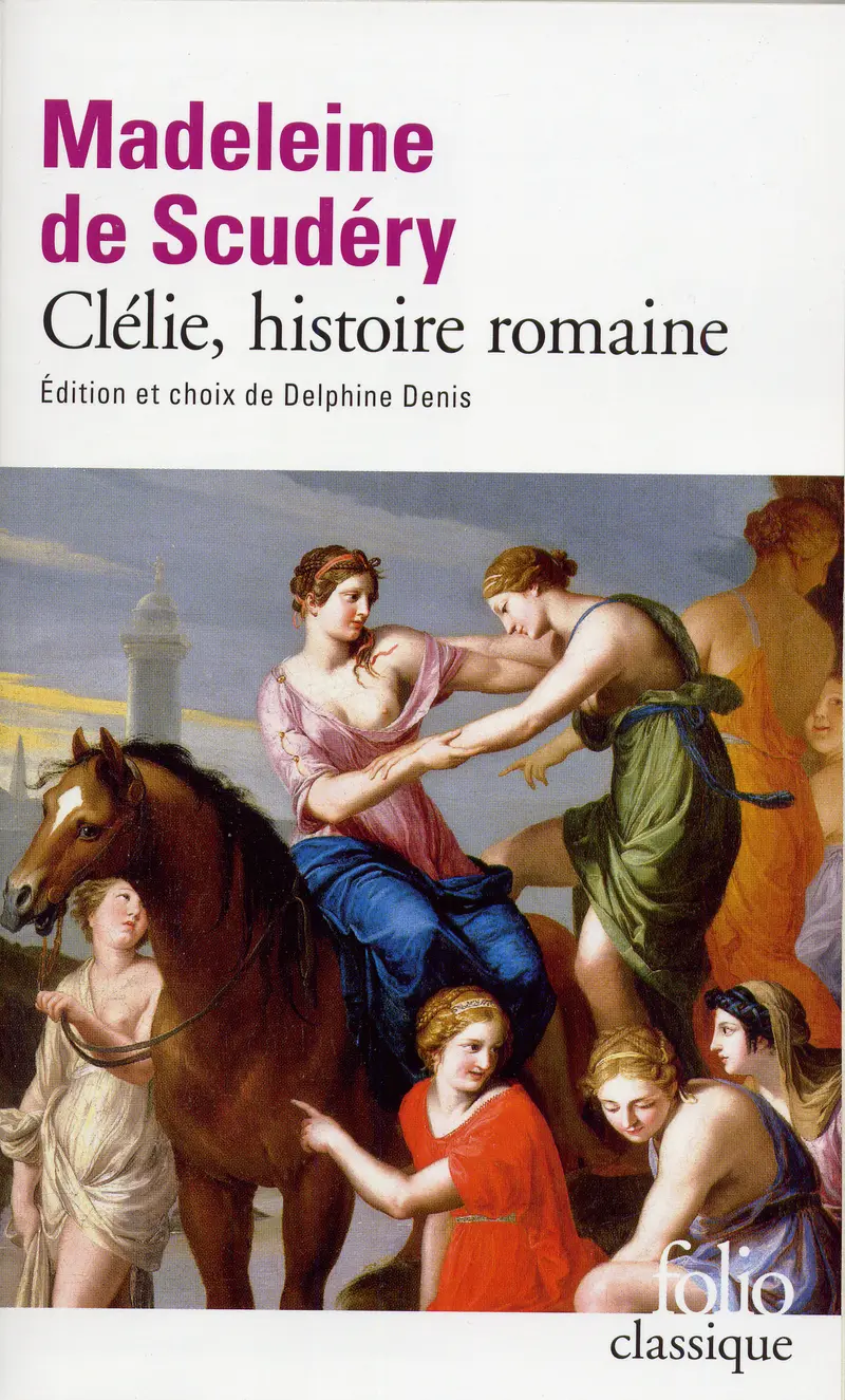 Clélie, histoire romaine - Madeleine de Scudéry
