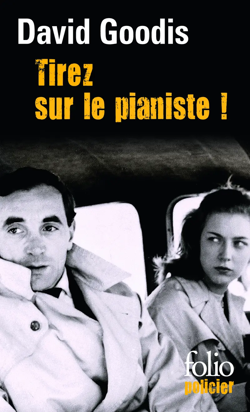 Tirez sur le pianiste - David Goodis