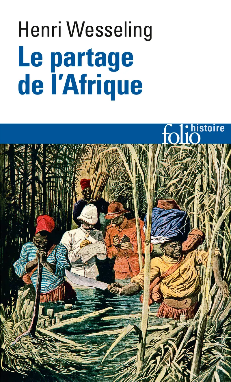 Le partage de l'Afrique - Henri Wesseling