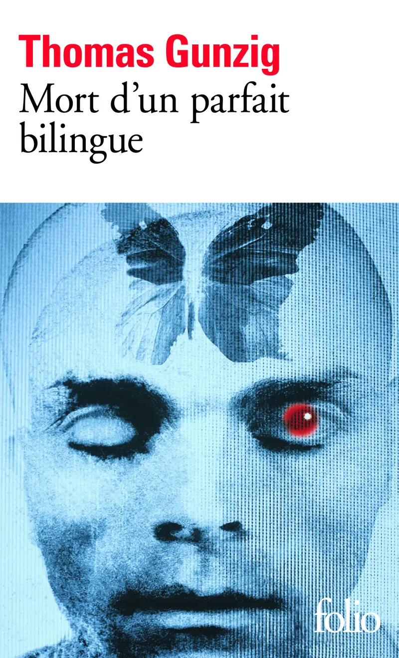 Mort d'un parfait bilingue - Thomas Gunzig