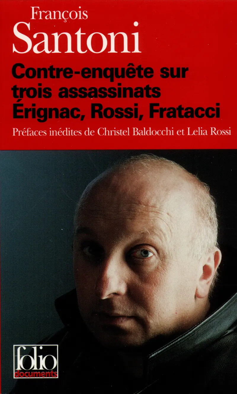 Contre-enquête sur trois assassinats - François Santoni