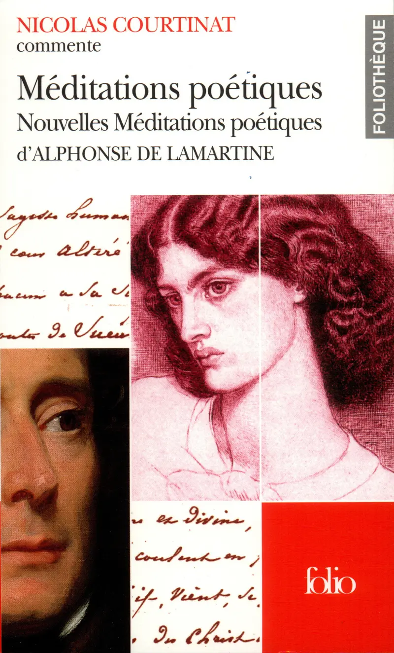 Méditations poétiques – Nouvelles Méditations poétiques d'Alphonse de Lamartine (Essai et dossier) - Nicolas Courtinat