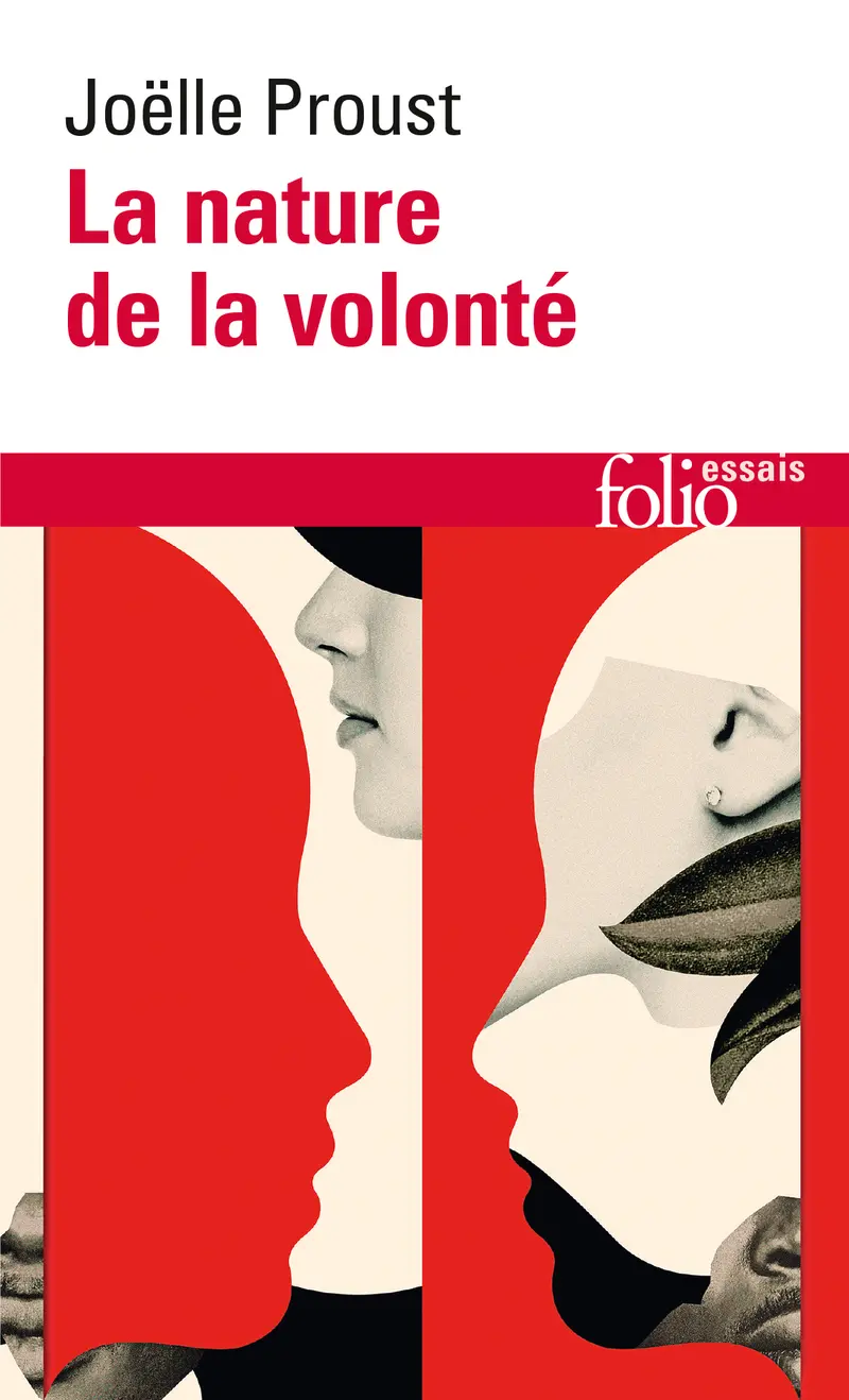 La nature de la volonté - Joëlle Proust