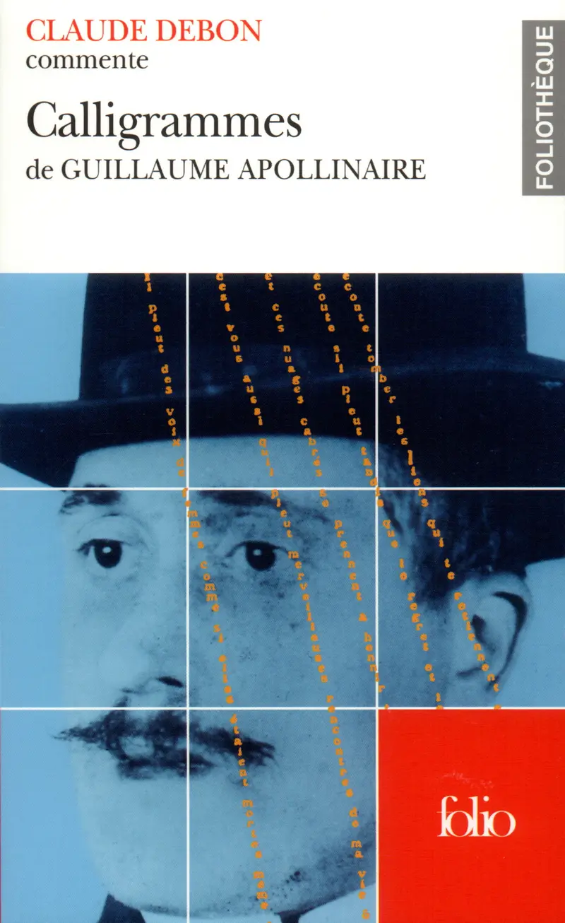 Calligrammes de Guillaume Apollinaire (Essai et dossier) - Claude Debon