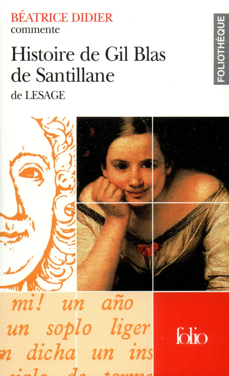 Histoire de Gil Blas de Santillane de Lesage (Essai et dossier) - Béatrice Didier