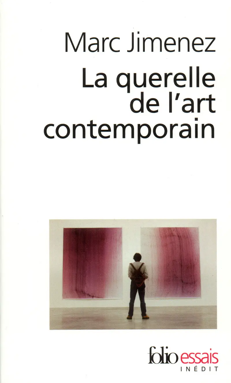 La querelle de l'art contemporain - Marc Jimenez