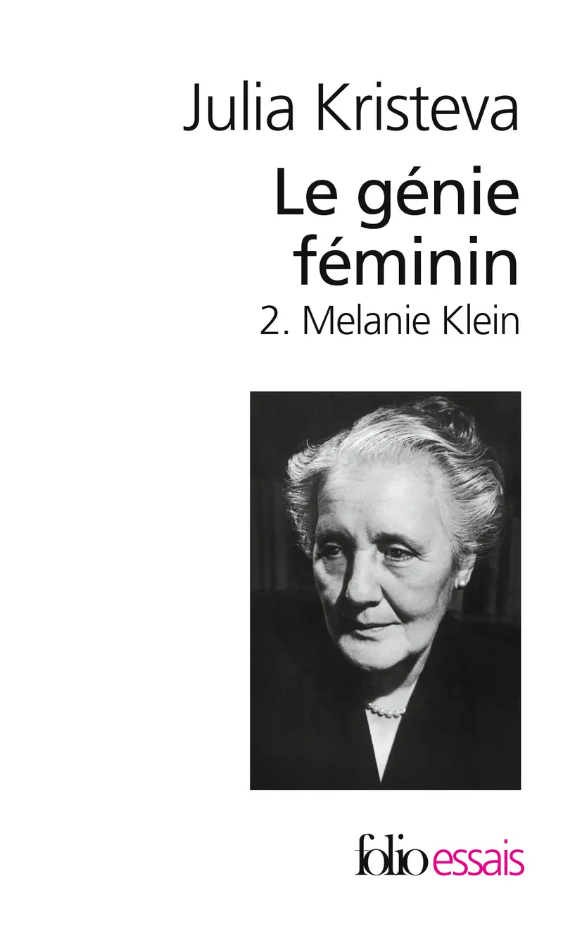 Le génie féminin - Julia Kristeva