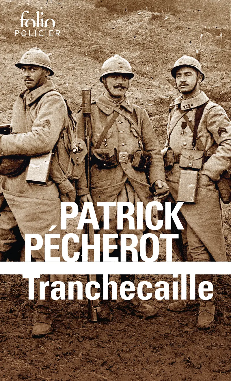 Tranchecaille - Patrick Pécherot