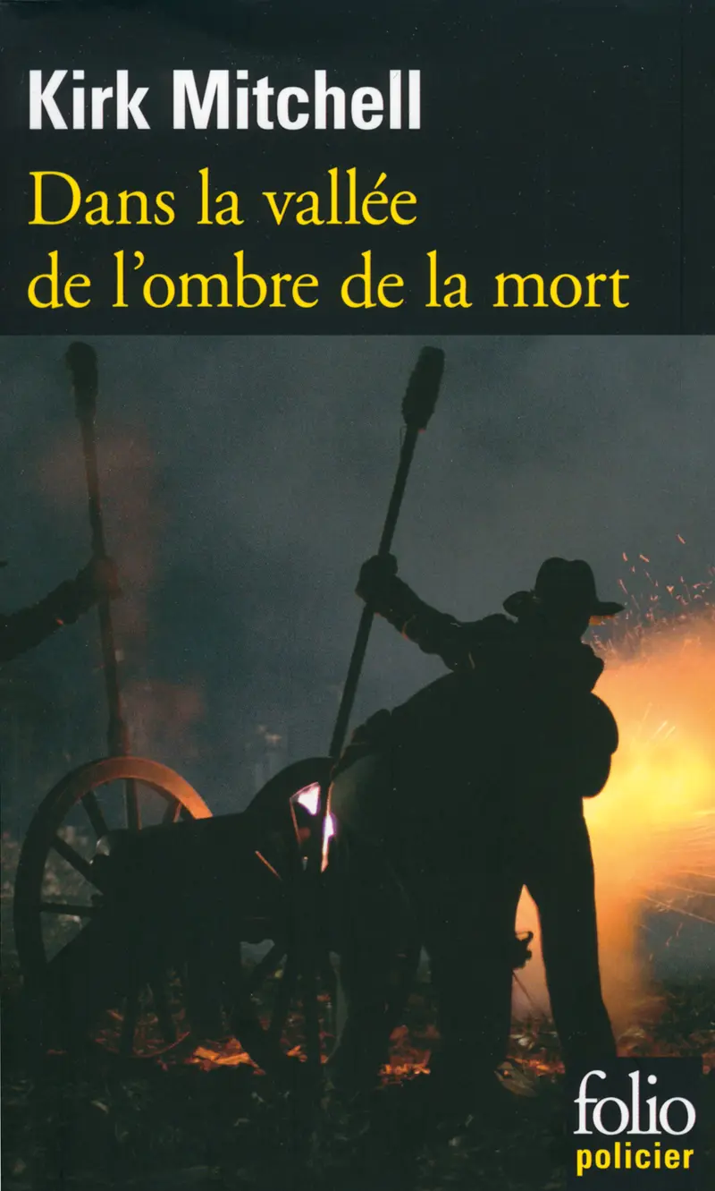 Dans la vallée de l'ombre de la mort - Kirk Mitchell