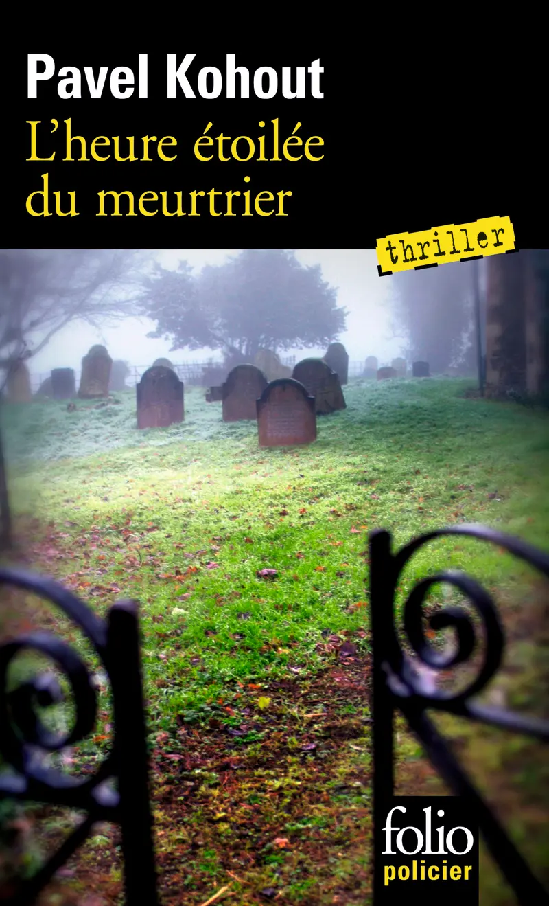 L'heure étoilée du meurtrier - Pavel Kohout