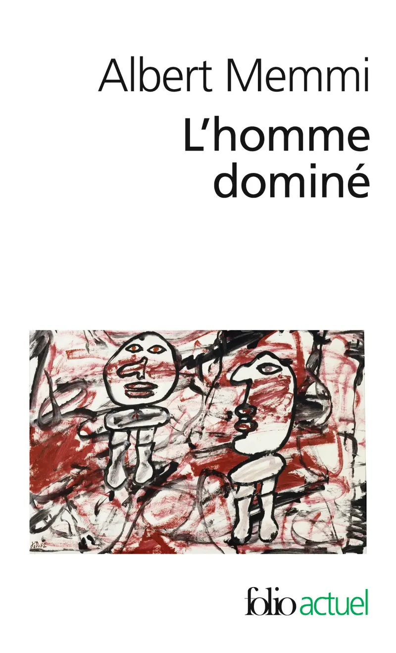 L'homme dominé - Albert Memmi