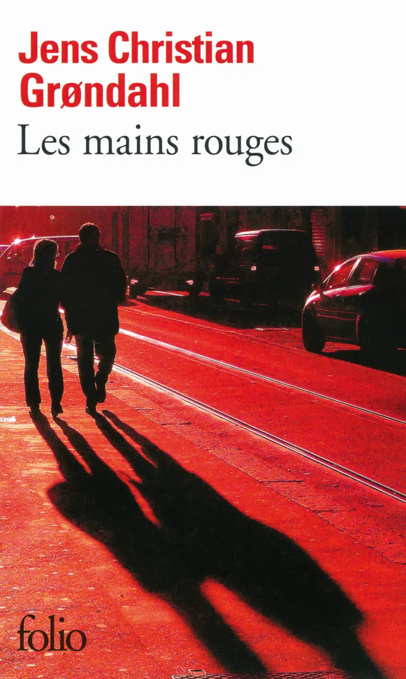 Les mains rouges - Jens Christian Grøndahl