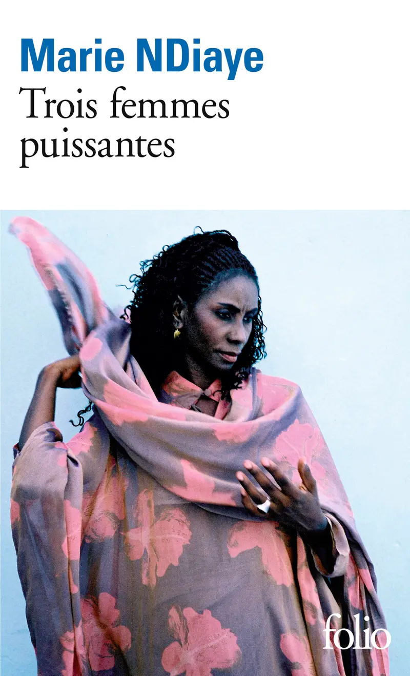 Trois femmes puissantes - Marie NDiaye