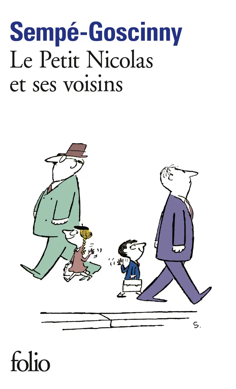 Le Petit Nicolas et ses voisins - René Goscinny - Sempé - Sempé