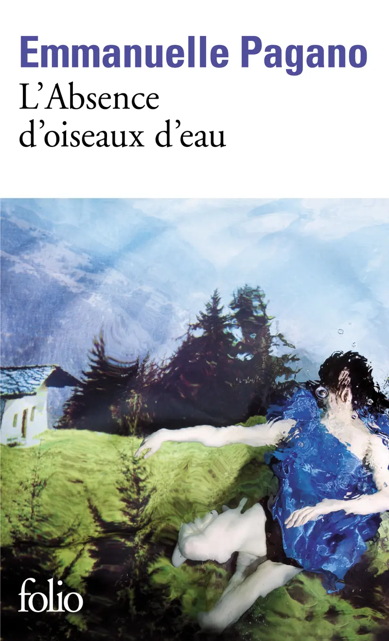 L'Absence d'oiseaux d'eau - Emmanuelle Pagano