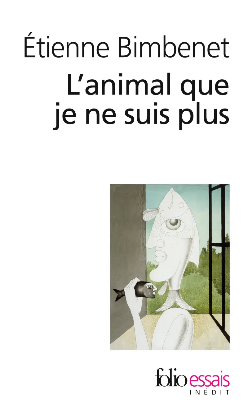 L'animal que je ne suis plus - Étienne Bimbenet