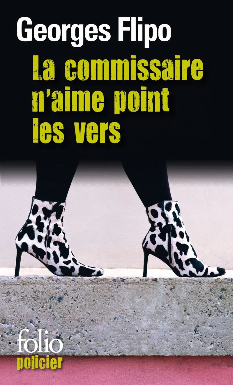 La commissaire n'aime point les vers - Georges Flipo La commissaire n'aime point les vers - Georges Flipo