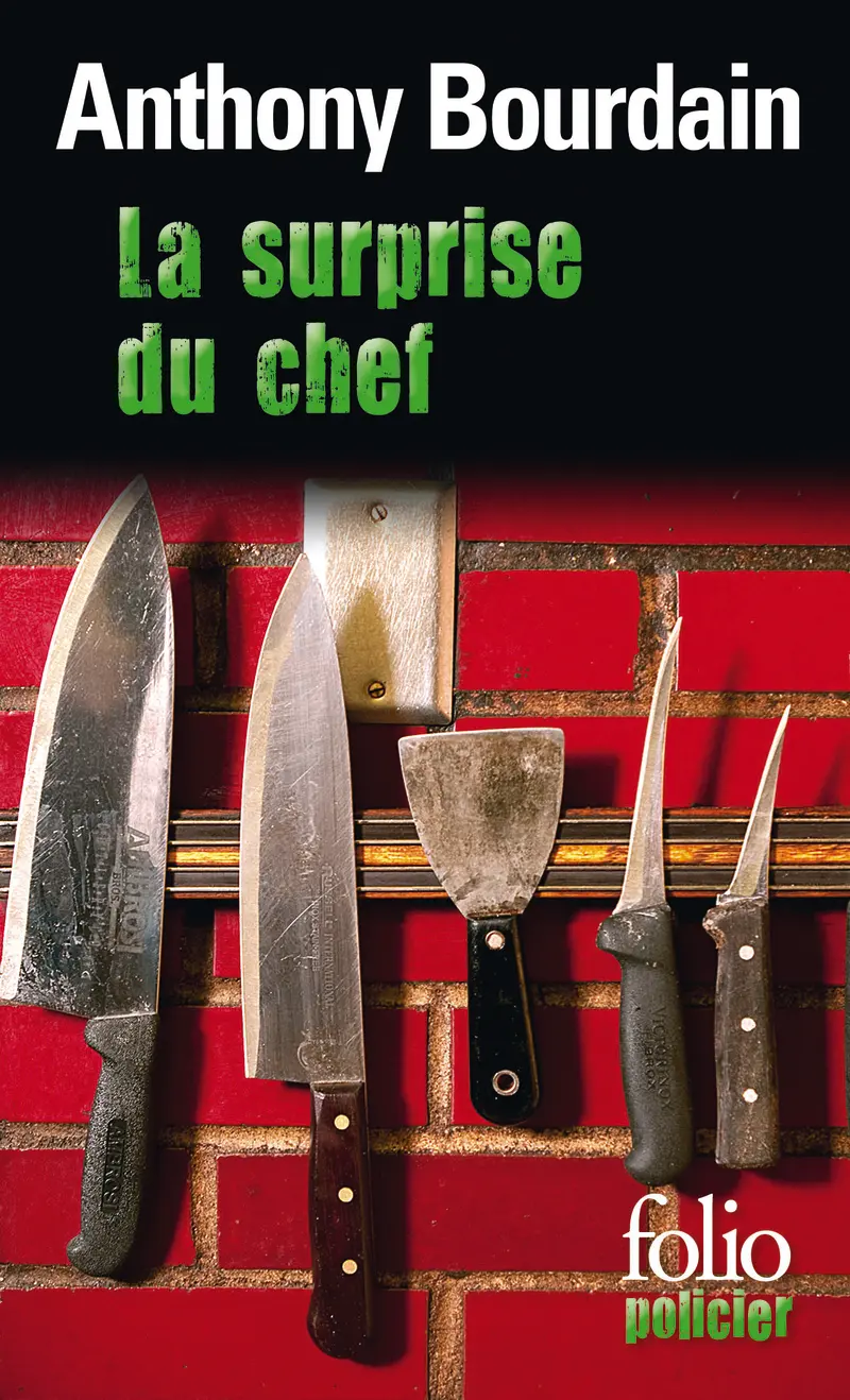 La surprise du chef - Anthony Bourdain