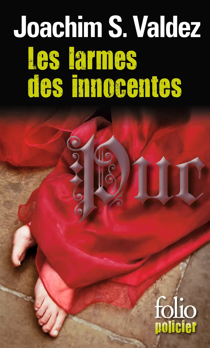 Les larmes des innocentes - Joachim Sebastiano Valdez