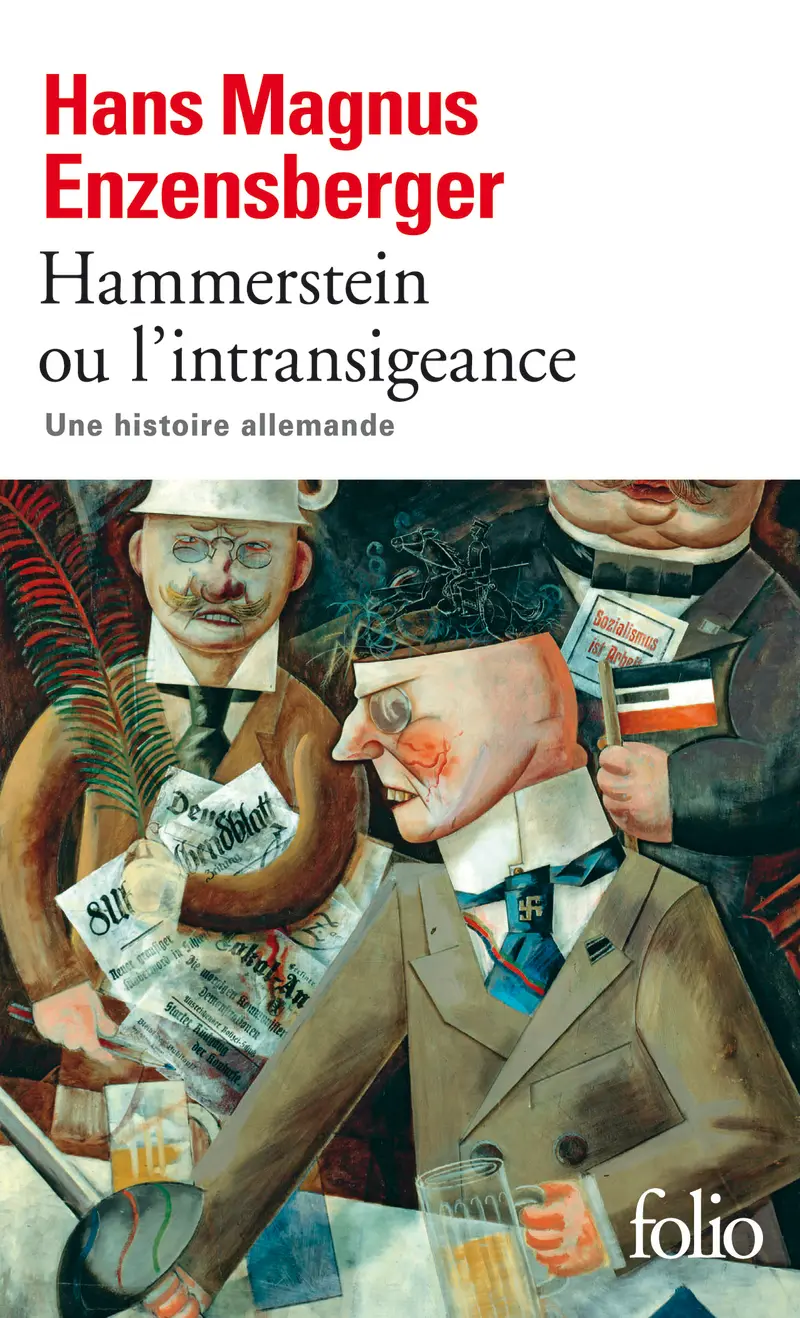 Hammerstein ou L'intransigeance - Hans Magnus Enzensberger