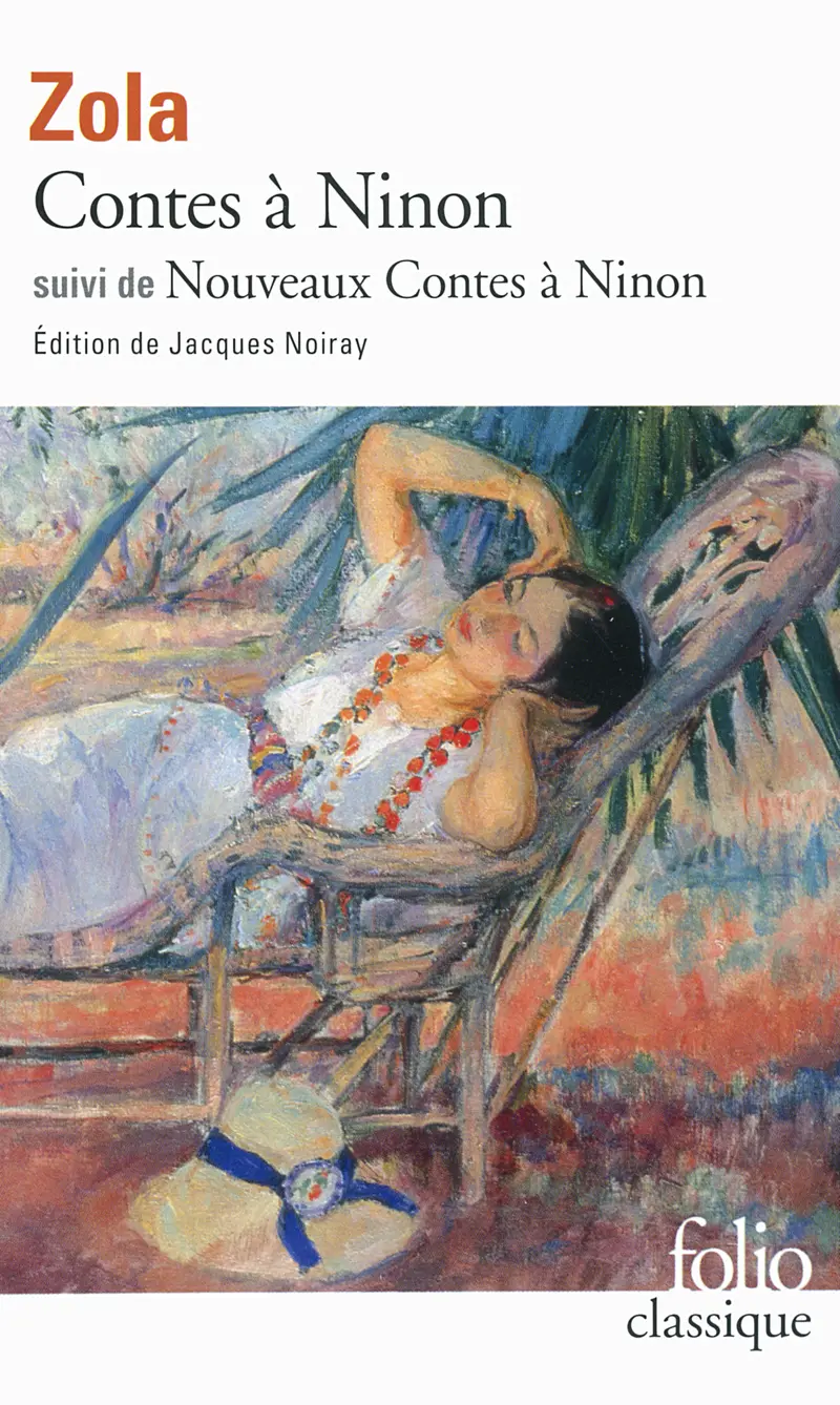 Contes à Ninon suivi de Nouveaux contes à Ninon - Émile Zola