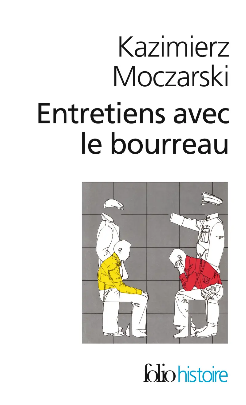 Entretiens avec le bourreau - Kazimierz Moczarski