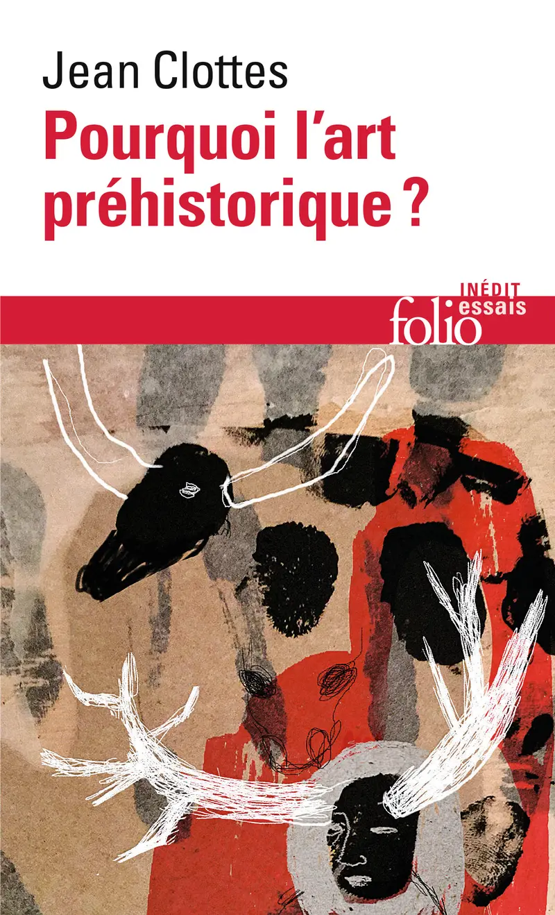 Pourquoi l'art préhistorique? - Jean Clottes