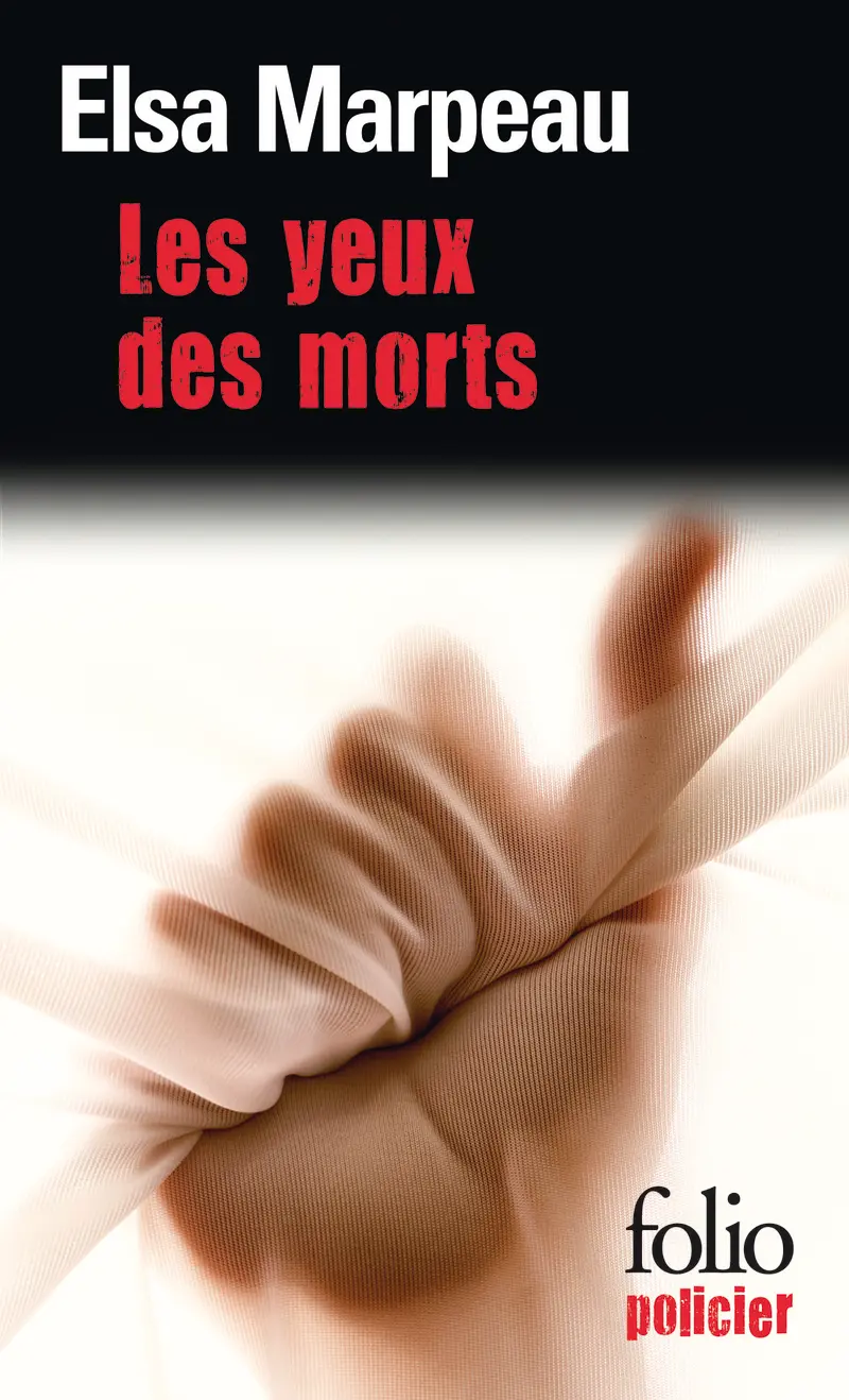 Les yeux des morts - Elsa Marpeau