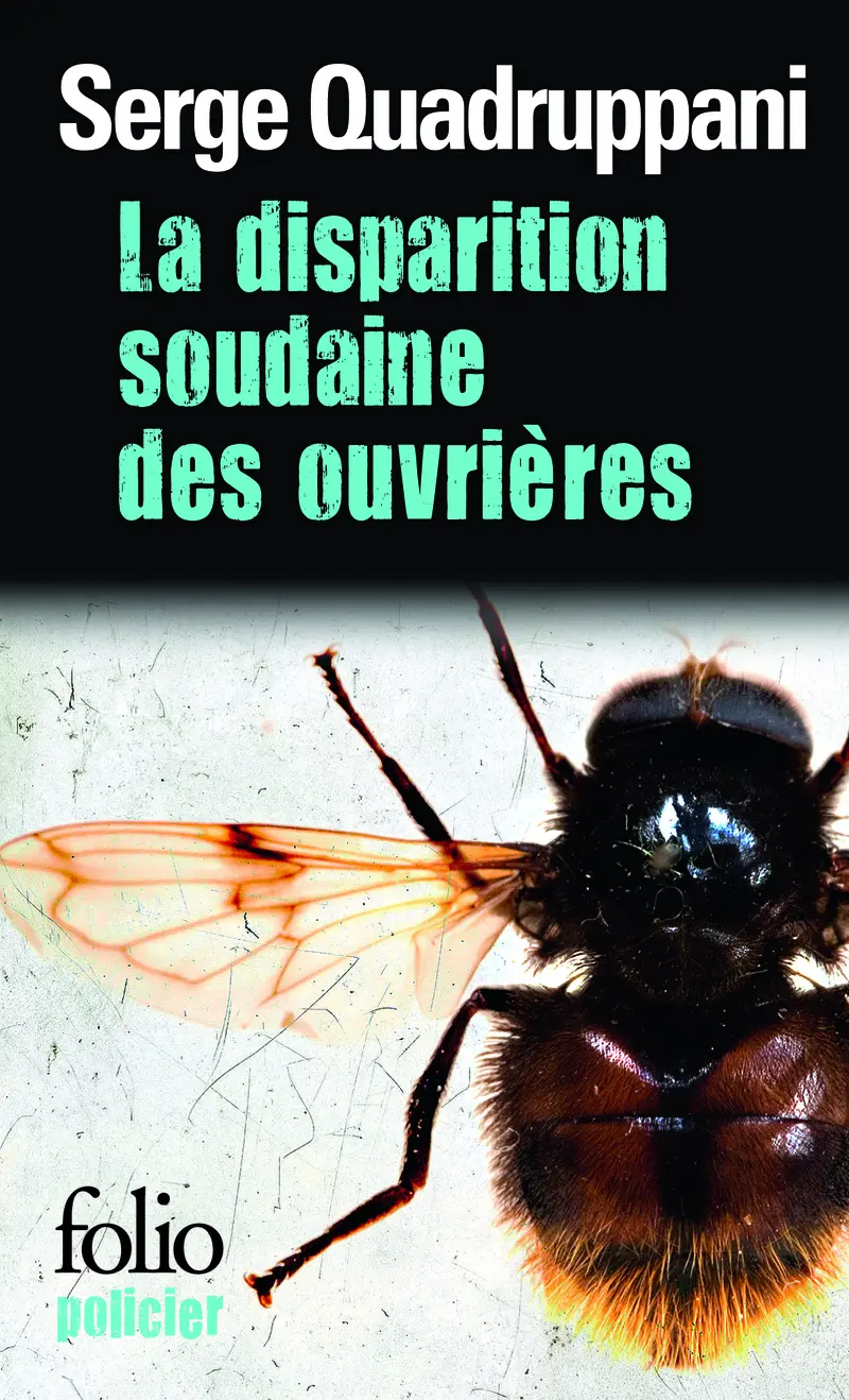 La disparition soudaine des ouvrières - Serge Quadruppani La disparition soudaine des ouvrières - Serge Quadruppani