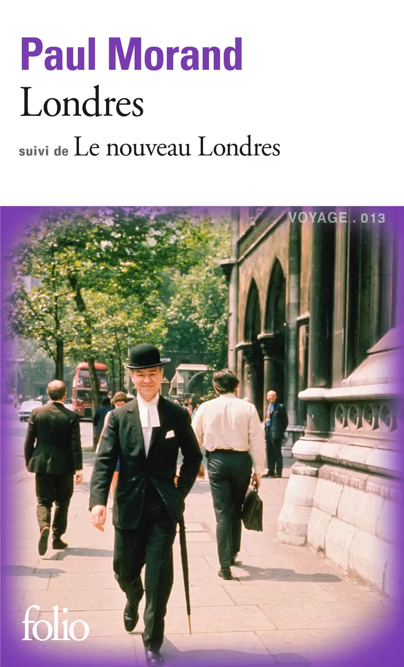 Londres suivi de Le nouveau Londres - Paul Morand