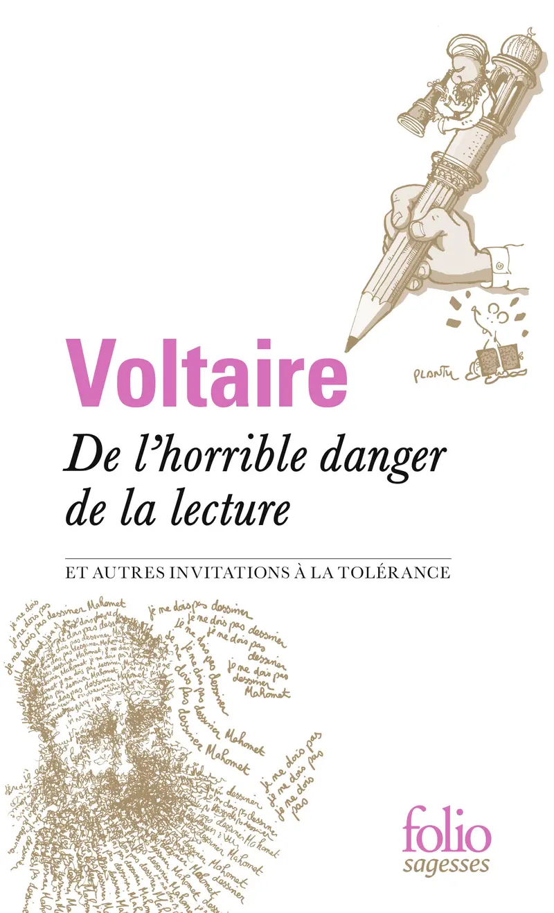 De l'horrible danger de la lecture et autres invitations à la tolérance - Voltaire
