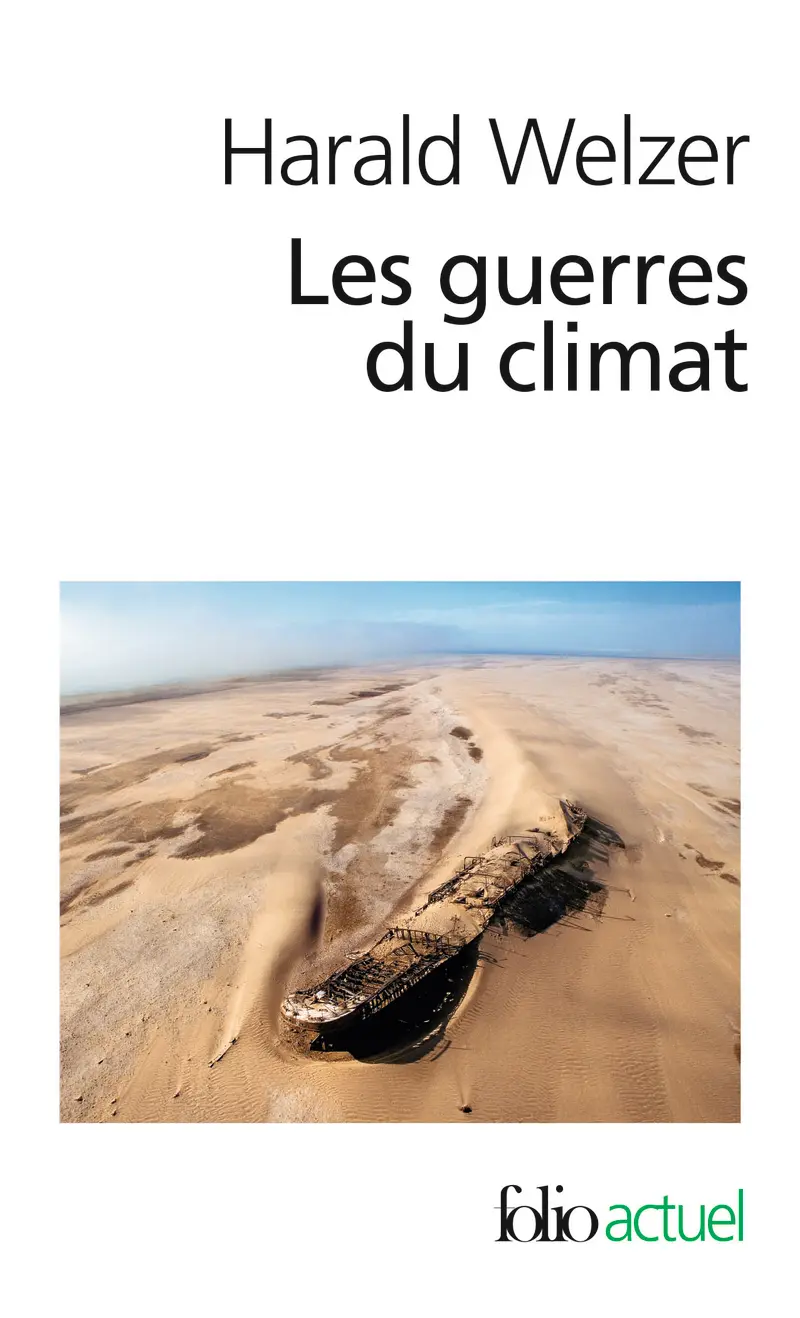 Les guerres du climat - Harald Welzer