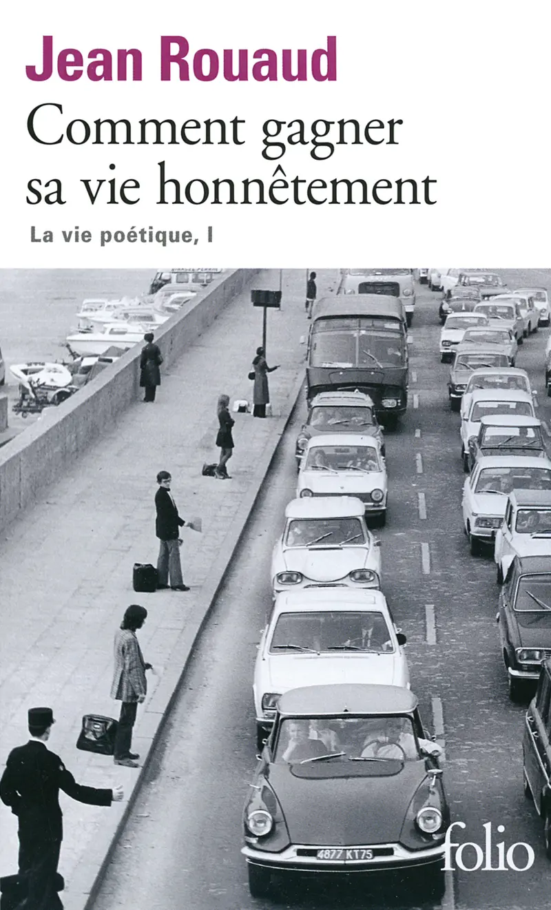 Comment gagner sa vie honnêtement - Jean Rouaud