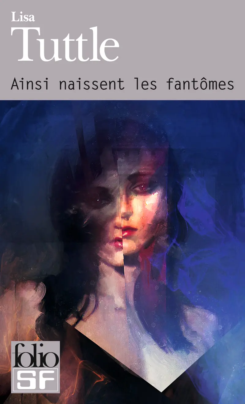 Ainsi naissent les fantômes - Lisa Tuttle