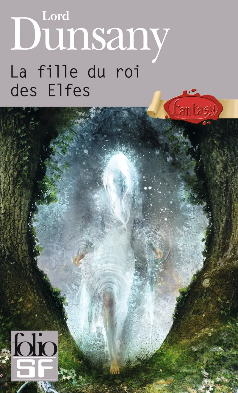 La fille du roi des Elfes - Lord Dunsany