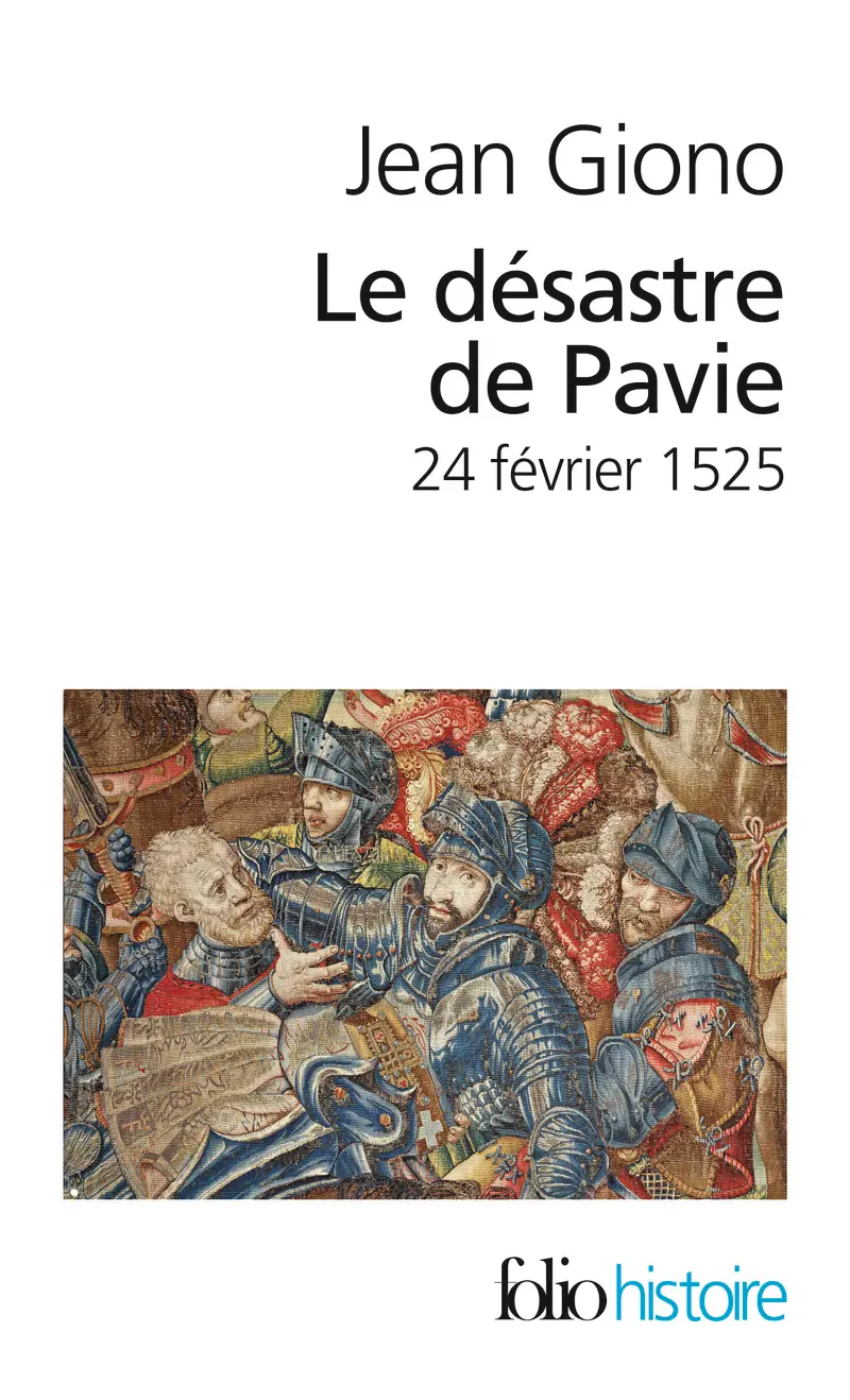 Le désastre de Pavie - Jean Giono