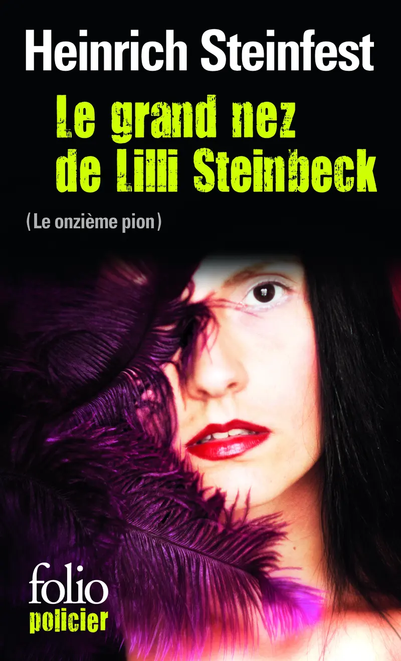 Le grand nez de Lilli Steinbeck - Heinrich Steinfest