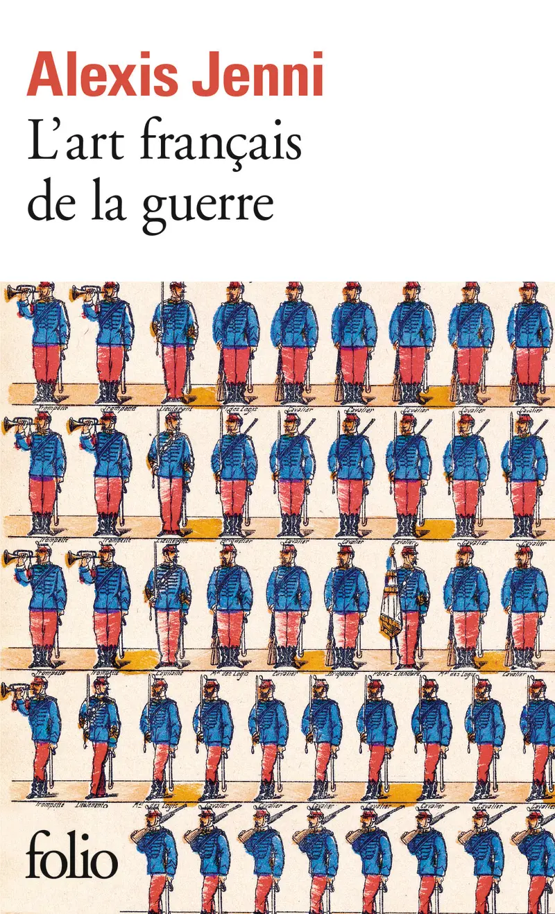 L'art français de la guerre - Alexis Jenni