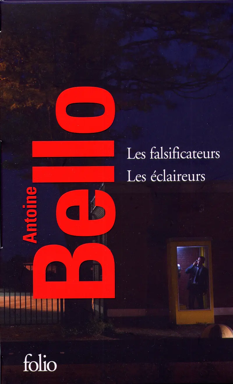 Les falsificateurs – Les éclaireurs - Antoine Bello