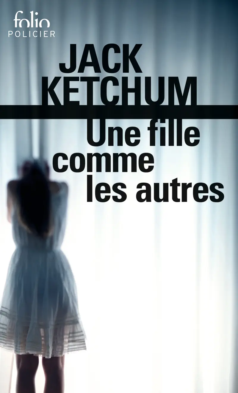 Une fille comme les autres - Jack Ketchum Une fille comme les autres - Jack Ketchum
