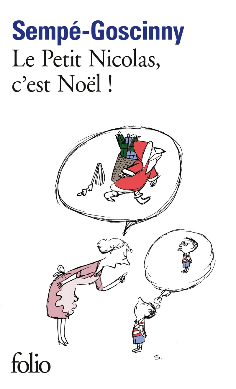 Le Petit Nicolas, c'est Noël! - René Goscinny - Sempé - Sempé