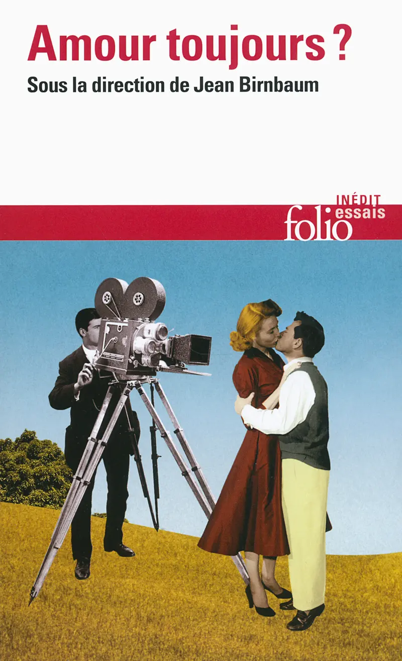 Amour toujours? - Collectif - Christine Angot - Pascal Bruckner - Belinda Cannone - Alain Finkielkraut - Jean-Pascal Gayan - Valérie Gérard - Fabrice Hadjadj - Claude Hagège - Eva Illouz - Julia Kristeva - Camille Laurens - Catherine Malabou - Corine Pelluchon - David Reby - Michel Schneider - Pierre Zaoui - Alain Badiou